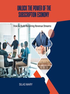 cover image of Unlock the Power of the Subscription Economy